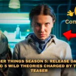 Stranger Things Season 5 Release Date, Cast Lineup & 5 Wild Theories Charged by the First Teaser